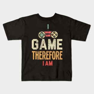 I Game Therefore I Am Kids T-Shirt